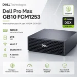 Dell Pro Max GB10 FCM1253 con NVIDIA DGX OS7, 128GB memoria Unificada, 2TB SSD [a pedido 45 días]. Principal